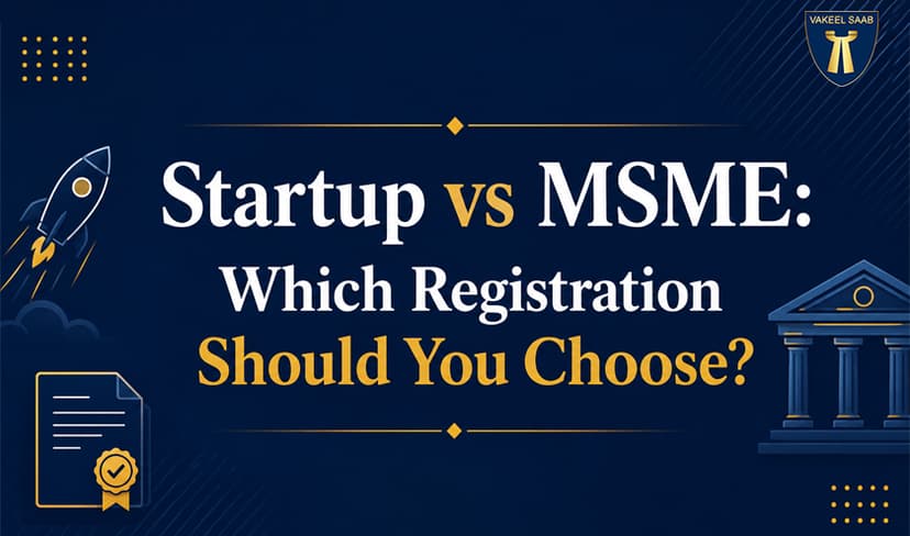 Startup vs MSME: Which Registration Should You Choose?